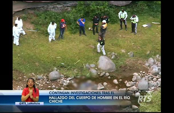 Autoridades siguen con las investigaciones tras muerte de hombre en río Chiche